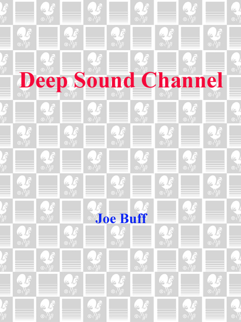 Book Deep Sound Channel: A Novel of Submarine Warfare (Jeffrey Fuller Book 1) free