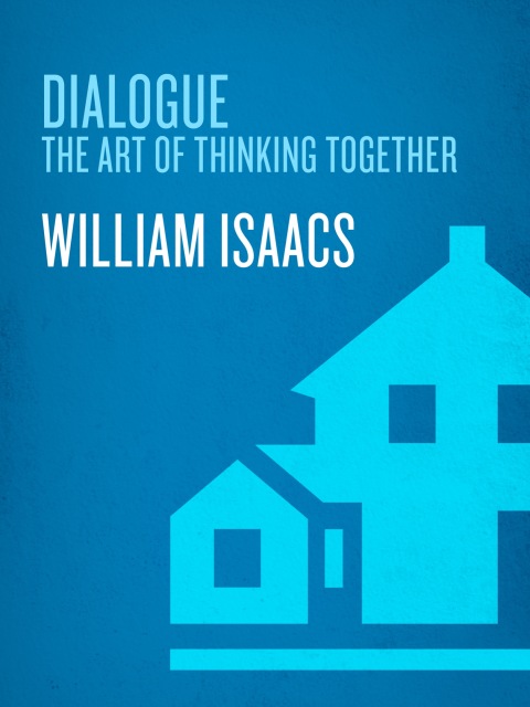 Book Dialogue: The Art Of Thinking Together free