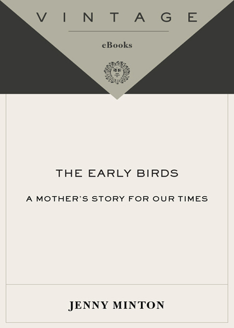 Book Early Birds: A Mother's Story for Our Times free