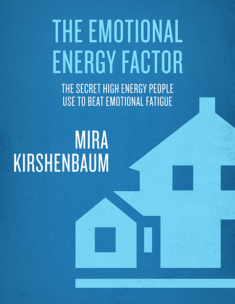 Book The Emotional Energy Factor: The Secrets High-Energy People Use to Beat Emotional Fatigue free