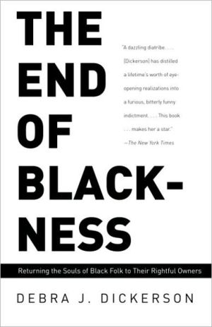 Book The End of Blackness: Returning the Souls of Black Folk to Their Rightful Owners free