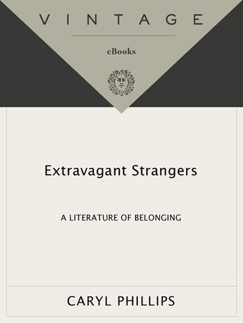 Book Extravagant Strangers: A Literature of Belonging (Vintage International) free