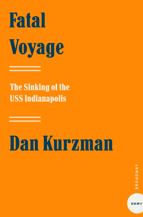 Book Fatal Voyage: The Sinking of the USS Indianapolis free