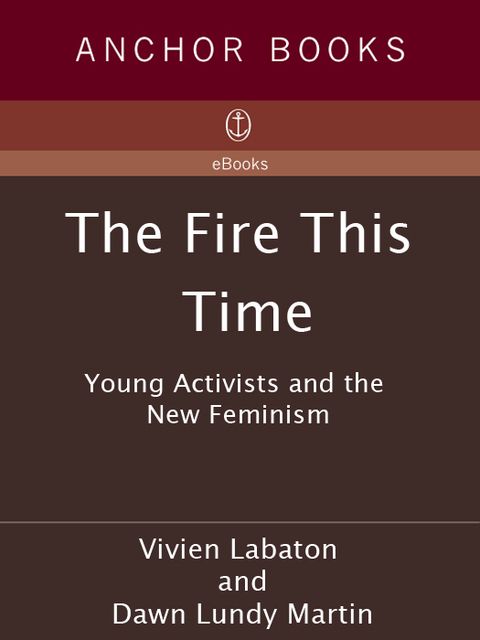 Book The Fire This Time: Young Activists and the New Feminism free