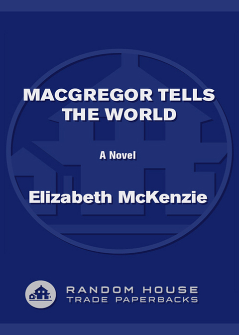 Book MacGregor Tells the World: A Novel free