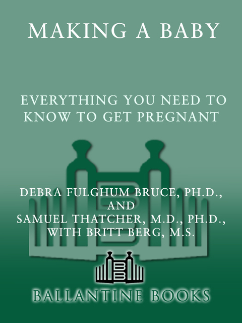 Book Making a Baby: Everything You Need to Know to Get Pregnant free