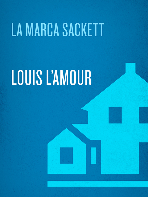 Book La marca Sackett: Una novela (Sacketts) (Spanish Edition) free