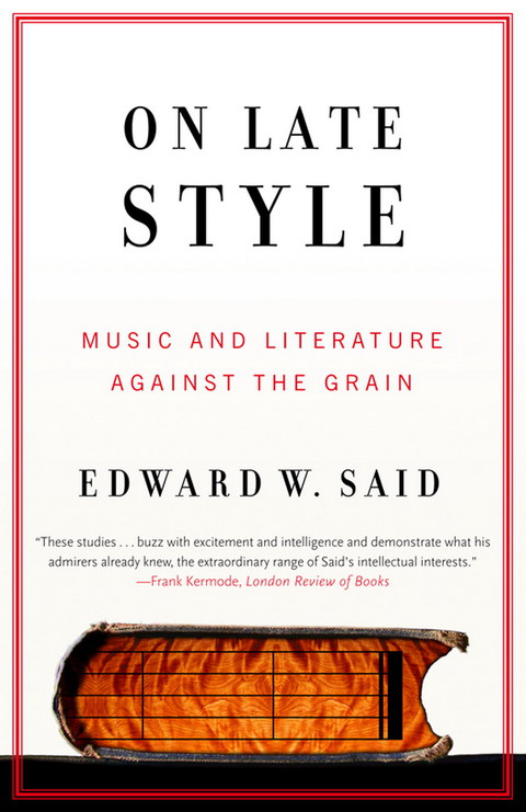 Book On Late Style: Music and Literature Against the Grain free