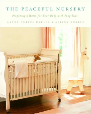 Book The Peaceful Nursery: Preparing A Home For Your Baby With Feng Shui free
