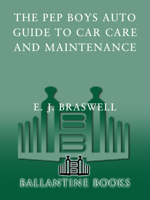 Book The Pep Boys Auto Guide to Car Care and Maintenance: Easy, Do-It-Yourself Upkeep for a Healthy Car, Vital Tips for Service and Repair, and Strategies for Roadside Emergencies free