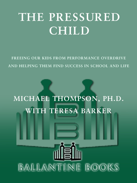 Book The Pressured Child: Freeing Our Kids from Performance Overdrive and Helping Them Find Success in School and Life free