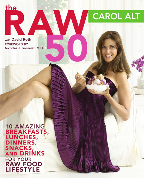Book The Raw 50: 10 Amazing Breakfasts, Lunches, Dinners, Snacks, and Drinks for Your Raw Food Li free