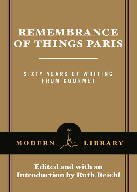 Book Remembrance of Things Paris: Sixty Years of Writing from Gourmet (Modern Library Food) free