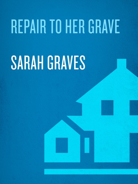Book Repair to Her Grave: A Home Repair is Homicide Mystery free