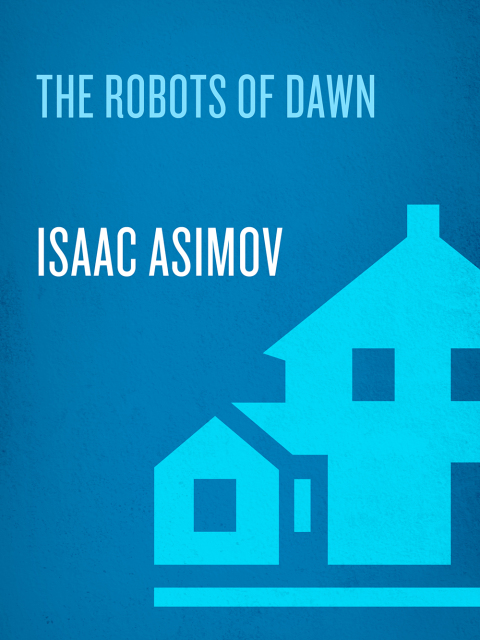 Book The Robots of Dawn (The Robot Series Book 3) free