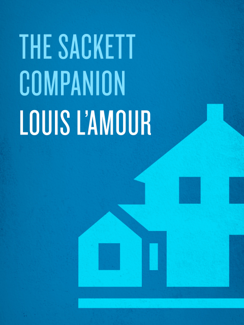 Book The Sackett Companion: The Facts Behind the Fiction free