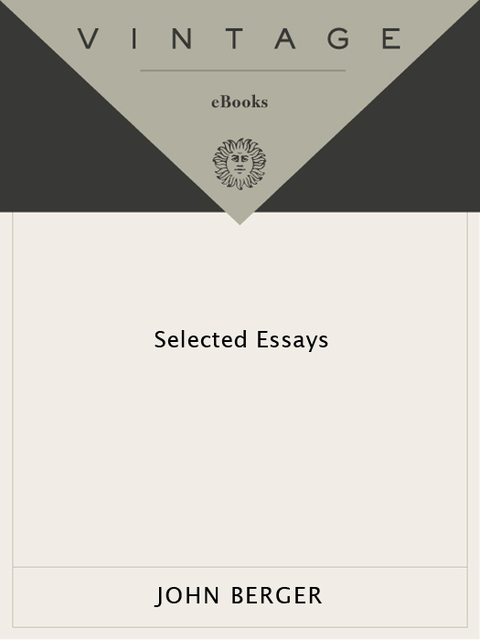 Book Selected Essays of John Berger (Vintage International) free