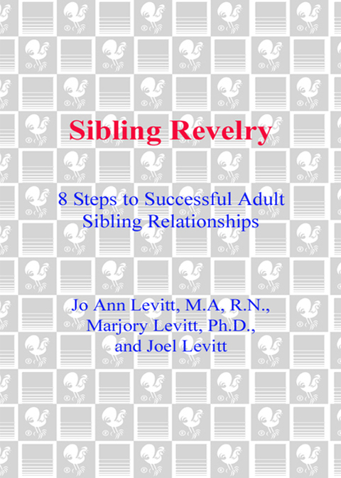 Book Sibling Revelry: 8 Steps to Successful Adult Sibling Relationships free