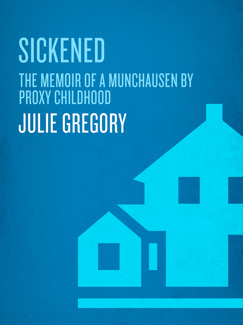 Book Sickened: The True Story of a Lost Childhood free