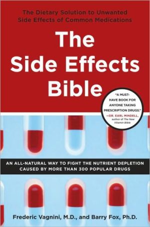 Book The Side Effects Bible: The Dietary Solution to Unwanted Side Effects of Common Medications free
