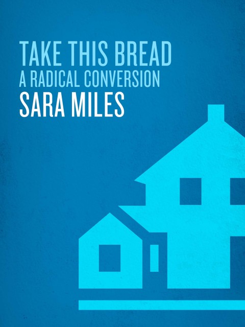 Book Take This Bread: A Radical Conversion free