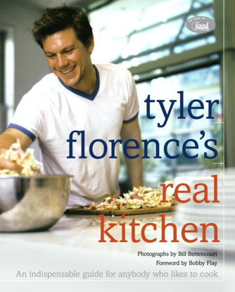 Book Tyler Florence's Real Kitchen: An Indespensible Guide for Anybody Who Likes to Cook: A Cookbook free