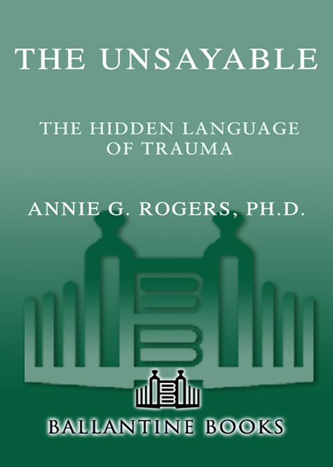 Book The Unsayable: The Hidden Language of Trauma free