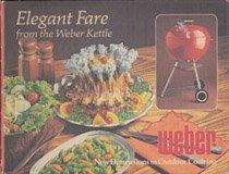 Book Elegant Fare from the Weber Kettle (New Dimensions in Outdoor Cooking) free