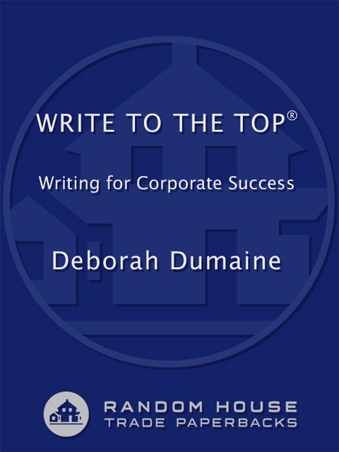 Book Write to the Top: Writing for Corporate Success free