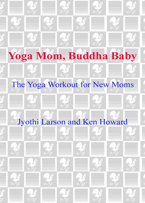 Book Yoga Mom, Buddha Baby: The Yoga Workout for New Moms free
