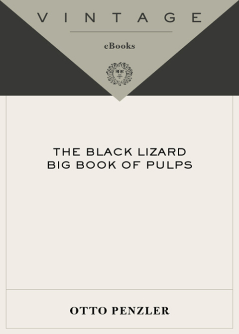 Book The Black Lizard Big Book of Pulps: The Best Crime Stories from the Pulps During Their Golden Age--The '20s, '30s & '40s free