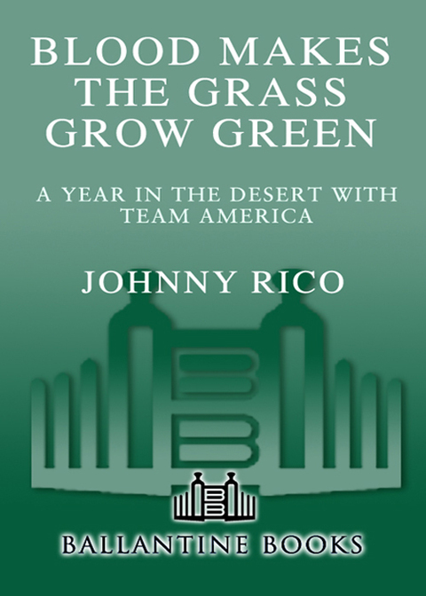 Book Blood Makes the Grass Grow Green: A Year in the Desert with Team America free