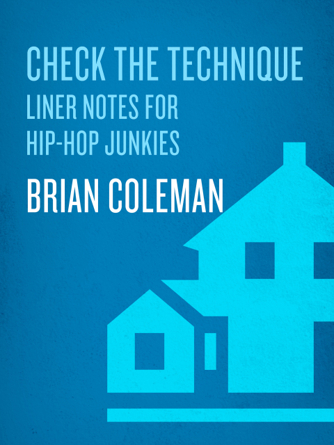 Book Check the Technique: Liner Notes for Hip-Hop Junkies free