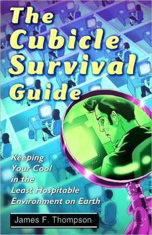 Book The Cubicle Survival Guide: Keeping Your Cool in the Least Hospitable Environment on Earth free