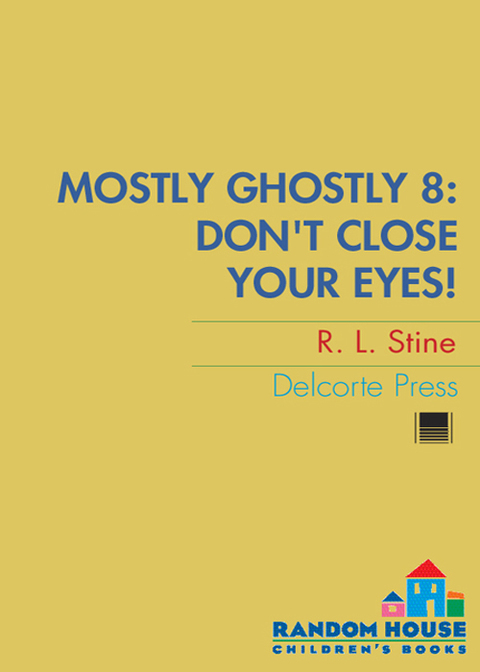 Book Don't Close Your Eyes! (Mostly Ghostly Book 8) free