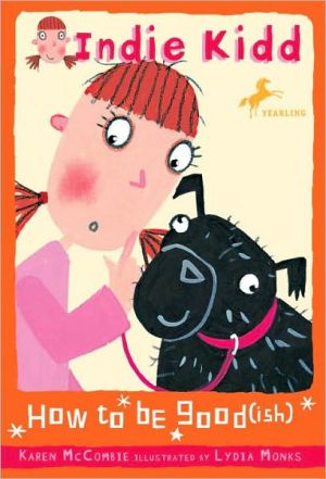 Book Indie Kidd: How to Be Goodish free