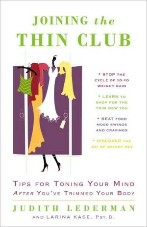 Book Joining the Thin Club: Tips for Toning Your Mind after You've Trimmed Your Body free