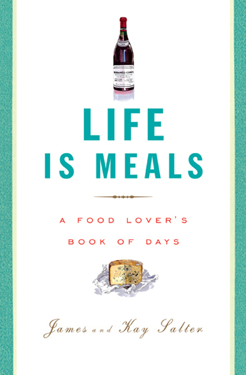 Book Life Is Meals: A Food Lover's Book of Days free