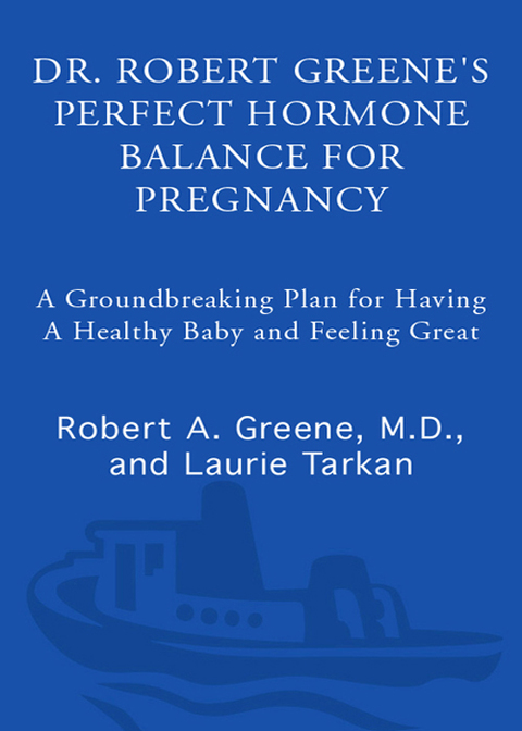 Book Dr. Robert Greene's Perfect Hormone Balance for Pregnancy free