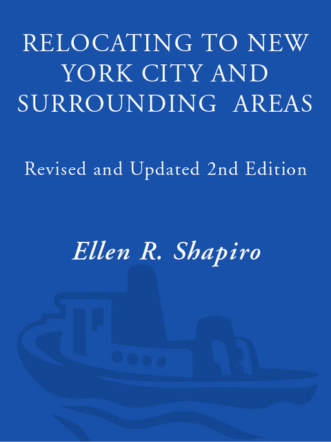 Book Relocating to New York City and Surrounding Areas: Revised and Updated 2nd Edition free
