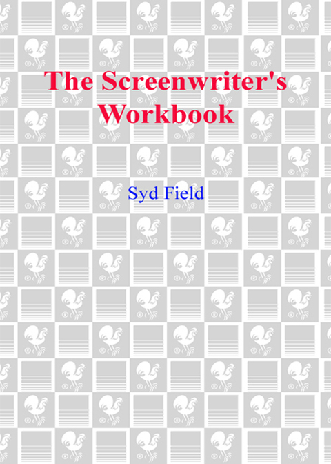 Book The Screenwriter's Workbook: Exercises and Step-by-Step Instructions for Creating a Successful Screenplay, Newly Revised and Updated free