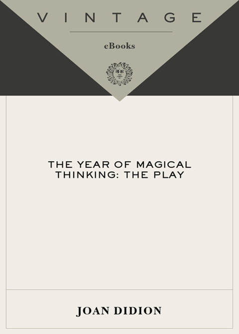 Book The Year of Magical Thinking: The Play (Vintage International) free