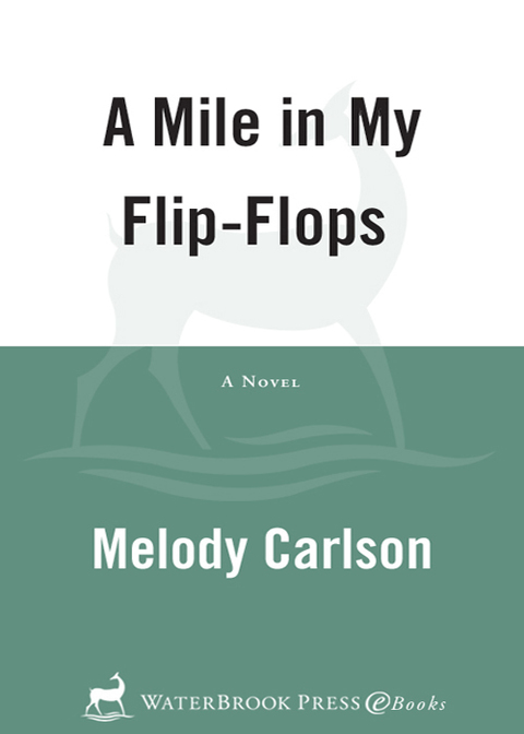 Book A Mile in My Flip-Flops: A Novel free