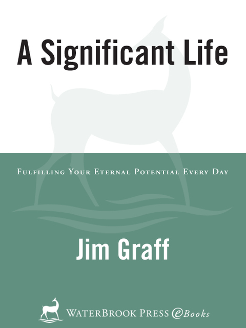 Book A Significant Life: Fulfilling Your Eternal Potential Every Day free