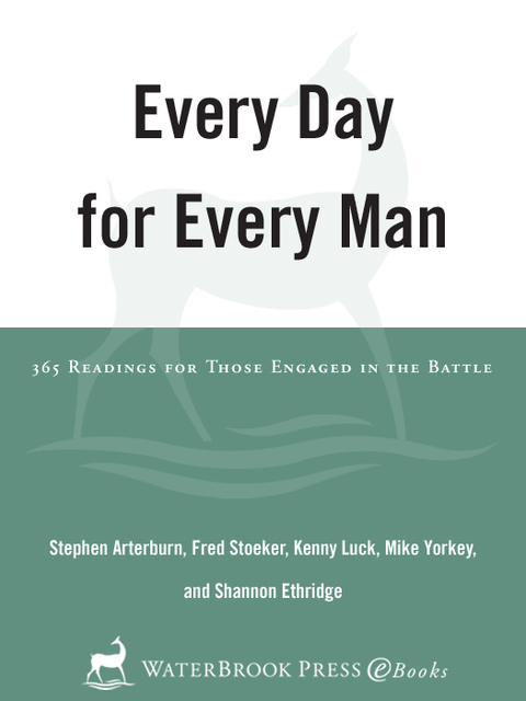 Book Every Day for Every Man: 365 Readings for Those Engaged in the Battle (The Every Man Series) free