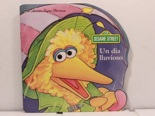 Book Sesame Street: Un Dia Lluvioso (Spanish Edition) free