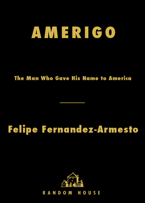 Book Amerigo: The Man Who Gave His Name to America free