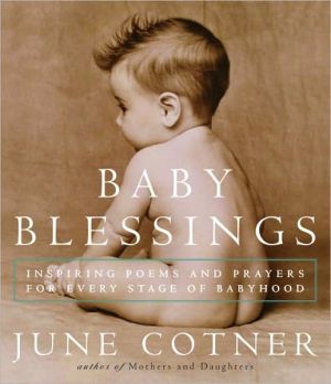 Book Baby Blessings: Inspiring Poems And Prayers For Every Stage Of Babyhood free