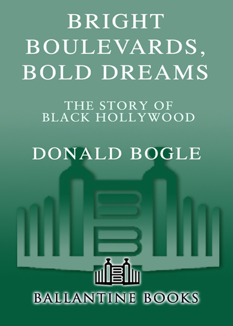 Book Bright Boulevards, Bold Dreams: The Story of Black Hollywood free