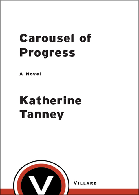 Book Carousel of Progress: A Novel free